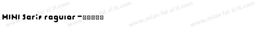 MINI Serif regular字体转换